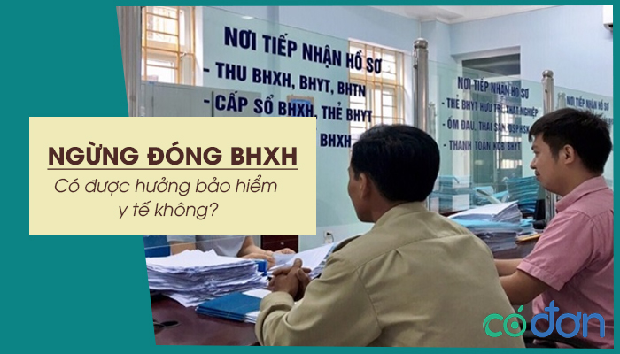 ngung dong bao hiem xa hoi co duoc huong bao hiem y te khong