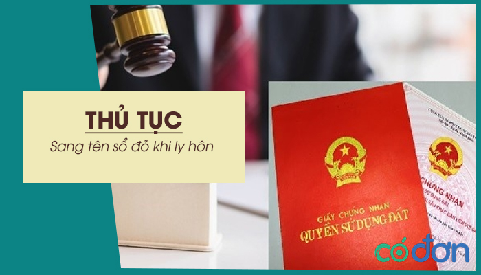 thu tuc sang ten so do khi ly hon