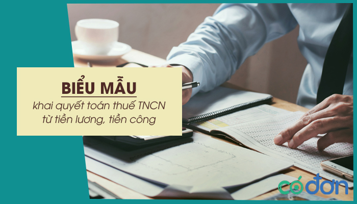bieu mau khai quyet toan thue tncn tu tien luong tien cong nam 2022