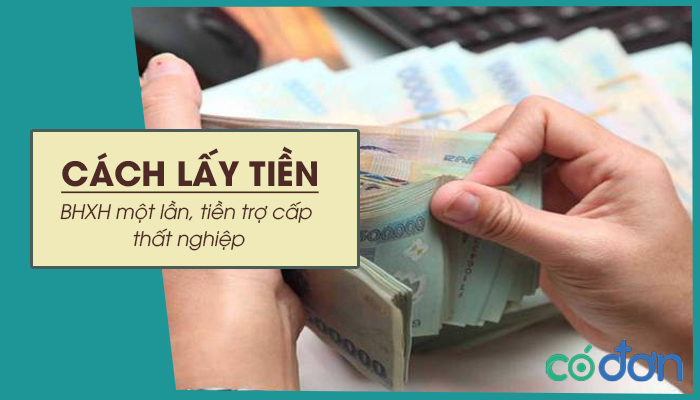 cach lay tien bhxh mot lan tien tro cap that nghiep