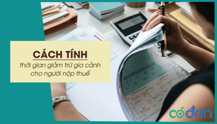 cach tinh thoi gian giam tru gia canh cho nguoi nop thue