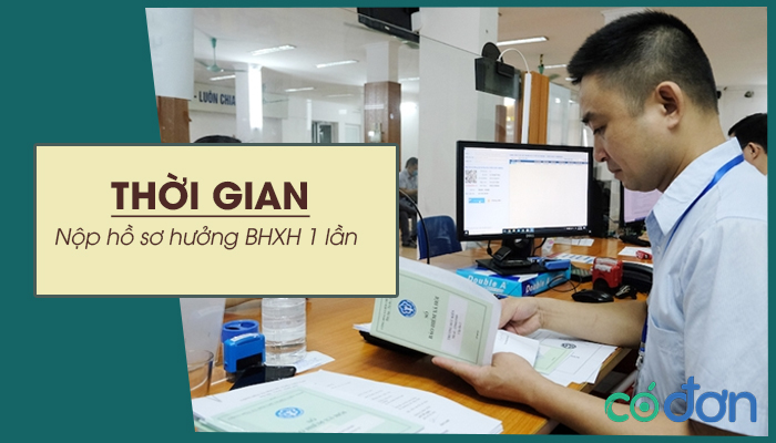 thoi gian nop ho so huong bhxh 1 lan