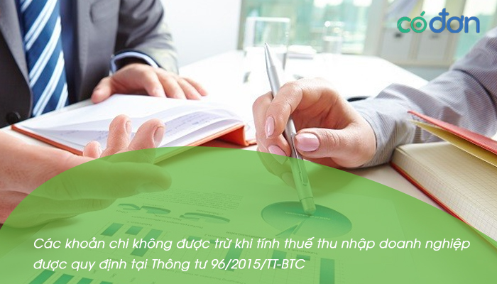 cac khoan chi khong duoc tru khi tinh thue thu nhap doanh nghiep moi nhat 2