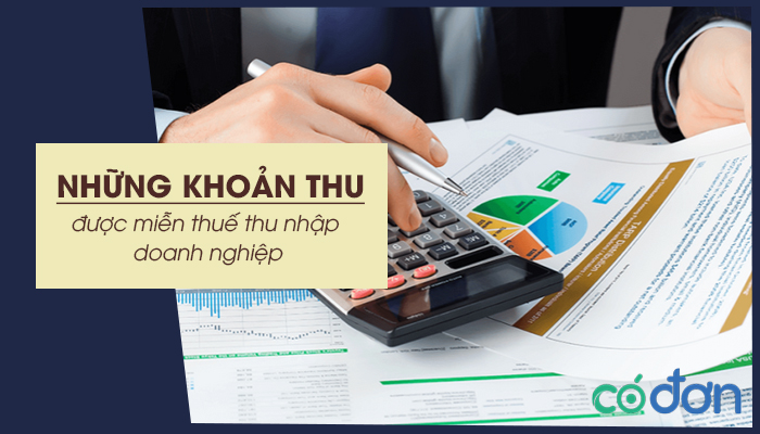 nhung khoan thu duoc mien thue thu nhap doanh nghiep