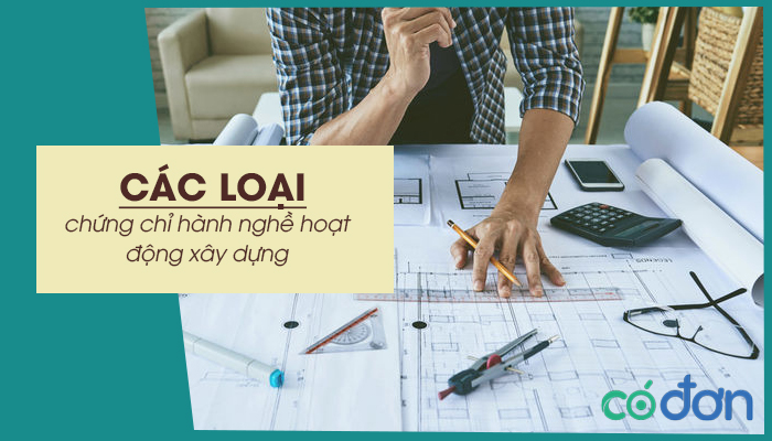 cac loai chung chi hanh nghe hoat dong xay dung