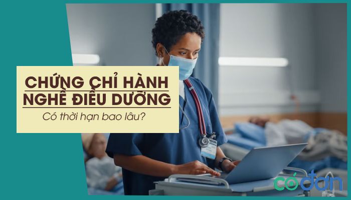 chung chi hanh nghe dieu duong co thoi han bao lau