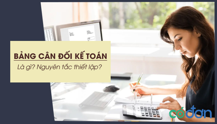 bang can doi ke toan la gi nguyen tac lap bang can doi ke toan