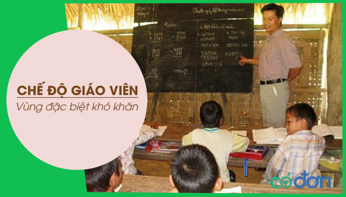 che do giao vien vung dac biet kho khan nam 2022