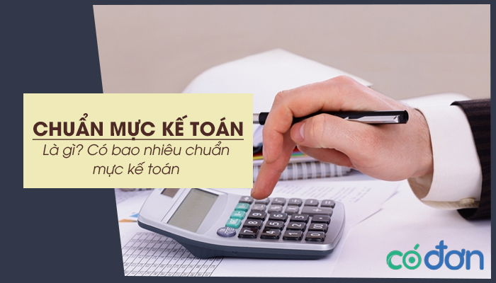 chuan muc ke toan la gi co bao nhieu chuan muc ke toan