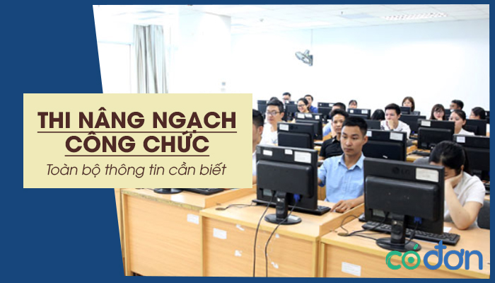 thi nang ngach cong chuc toan bo thong tin can biet