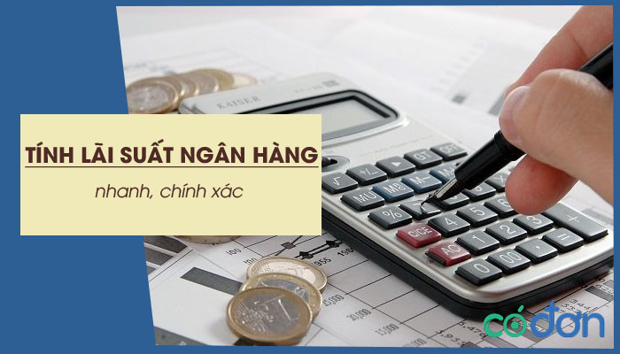 cach tinh lai suat ngan hang chinh xac nhat
