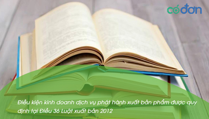dieu kien kinh doanh dich vu phat hanh xuat ban pham 2