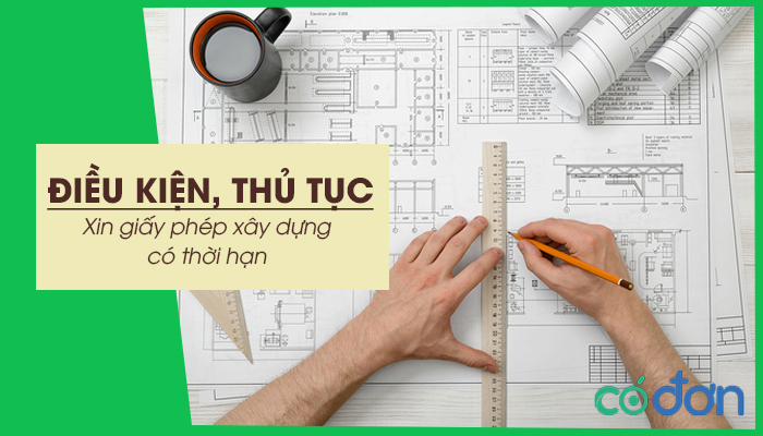 giay phep xay dung co thoi han dieu kien thu tuc xin giay phep
