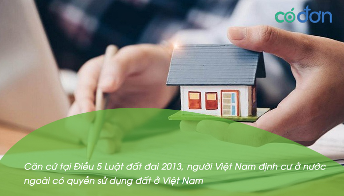nguoi viet nam dinh cu o nuoc ngoai co quyen su dung dat o viet nam khong 2