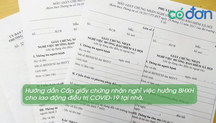 Cap giay chung nhan nghi viec huong BHXH cho lao dong dieu tri COVID-19 tai nha