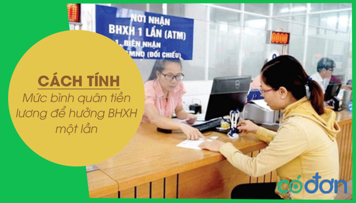 Cach tinh muc binh quan tien luong de huong BHXH mot lan