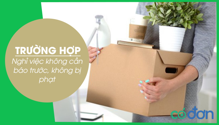 Cac truong hop nghi viec khong can bao truoc