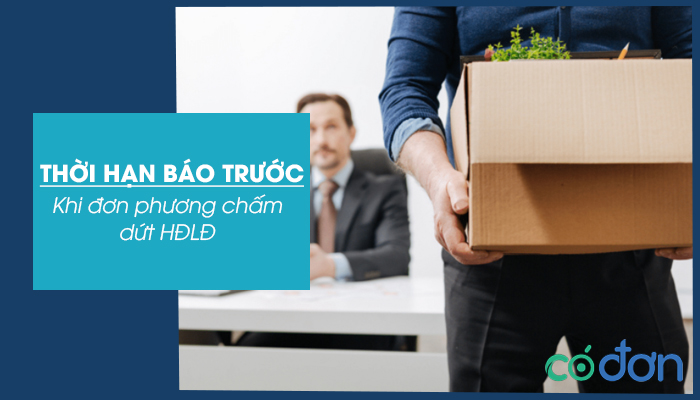 Thoi han bao truoc khi don phuong cham dut HDLD