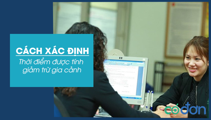 Xac dinh thoi diem duoc tinh giam tru gia canh