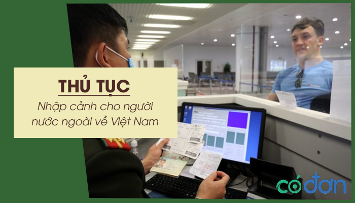 huong dan thu tuc nhap canh cho nguoi nuoc ngoai ve viet nam