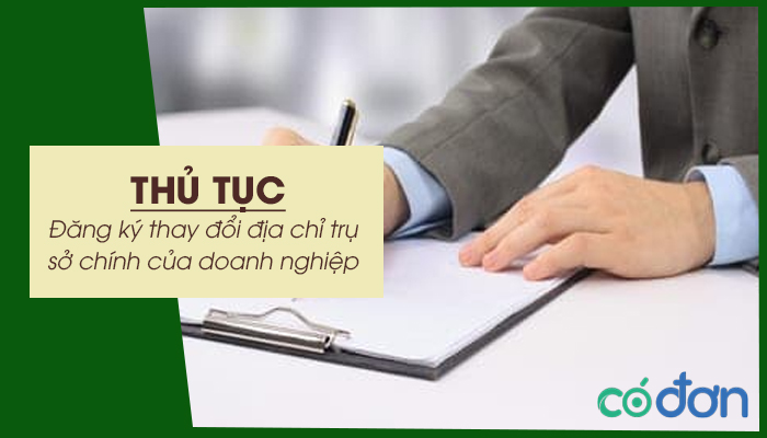 thu tuc dang ky thay doi dia chi tru so chinh cua doanh nghiep
