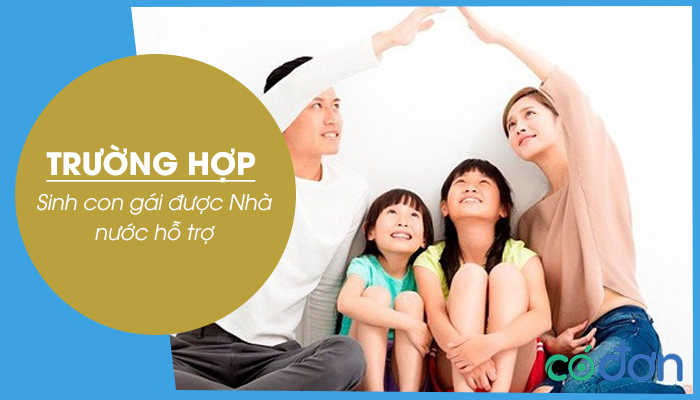 Cac truong hop sinh con gai duoc Nha nuoc ho tro