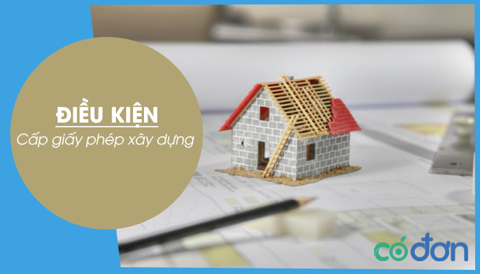 Dieu kien cap giay phep xay dung
