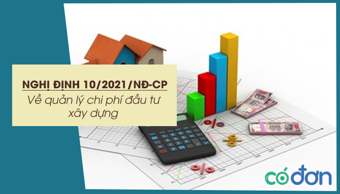 nghi dinh 10 2021 nd cp ve quan ly chi phi dau tu xay dung