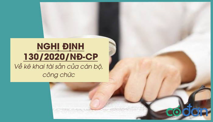 nghi dinh 130 2020 nd cp ve ke khai tai san cua can bo cong chuc