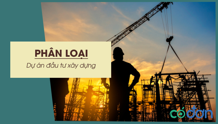 phan loai du an dau tu xay dung