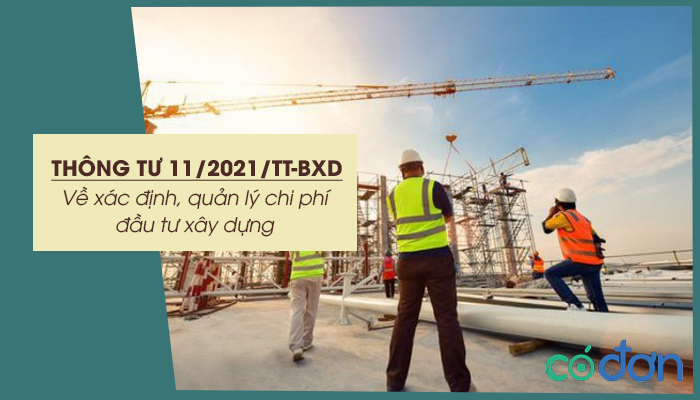 thong tu 11 2021 tt bxd ve xac dinh quan ly chi phi dau tu xay dung