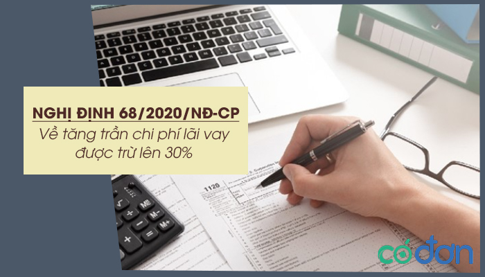 nghi dinh 68 2020 nd cp ve tang tran chi phi lai vay duoc tru len 30
