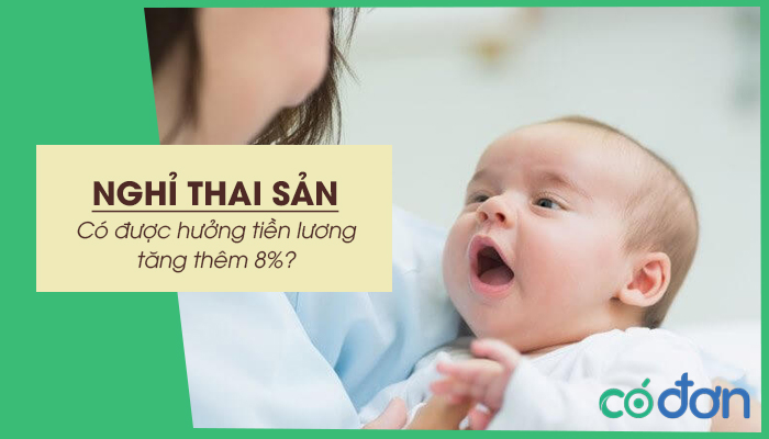 nghi thai san co duoc huong tien luong tang them 8