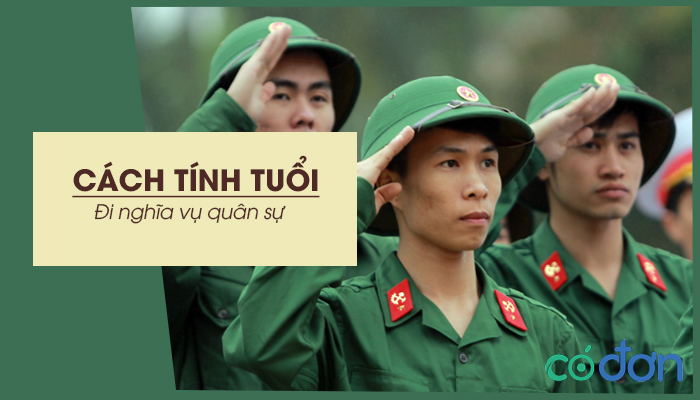 cach tinh tuoi di nghia vu quan su