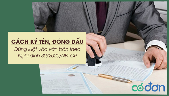 cach ky ten dong dau dung luat vao van ban theo nd 30 2020 nd cp