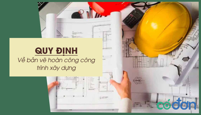 quy dinh ve ban ve hoan cong cong trinh xay dung