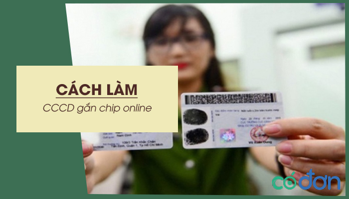 cach lam cccd gan chip online