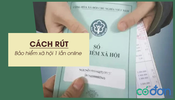 cach rut bao hiem xa hoi 1 lan online