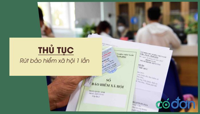 thu tuc rut bao hiem xa hoi 1 lan