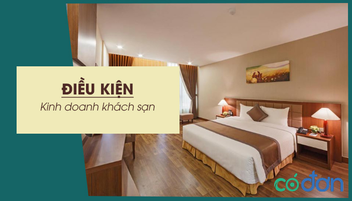 dieu kien kinh doanh khach san