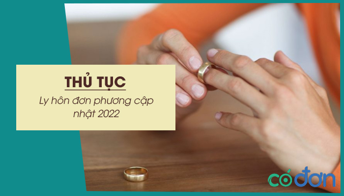 thu tuc ly hon don phuong cap nhat 2022