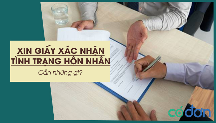 xin giay xac nhan tinh trang hon nhan can nhung gi