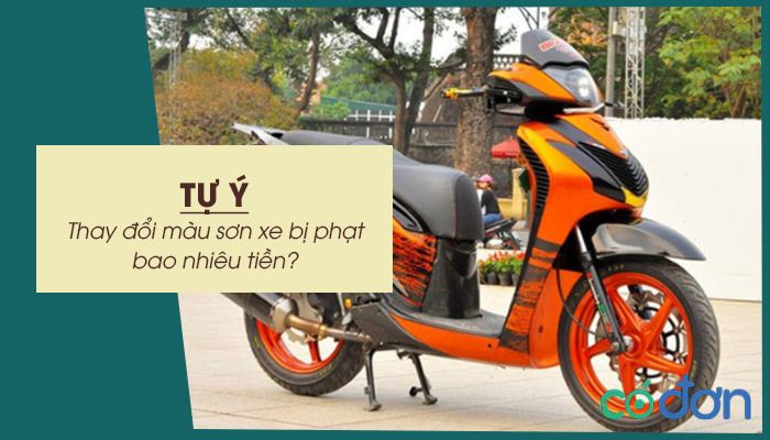 tu y thay doi mau son xe bi phat bao nhieu tien