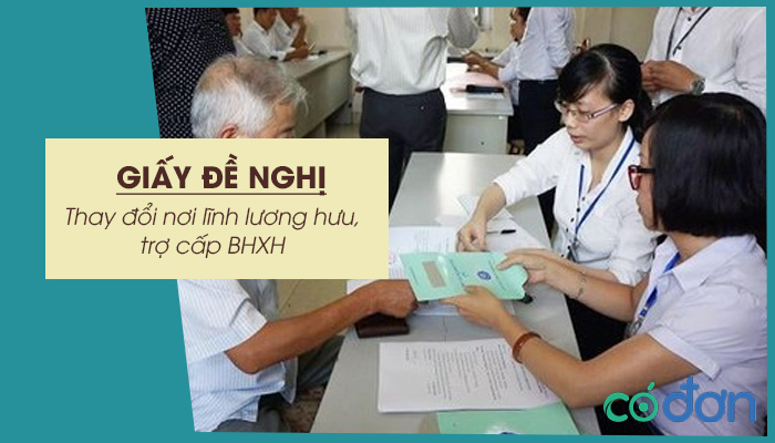 giay de nghi thay doi noi linh luong huu tro cap bhxh mau 20 cbh