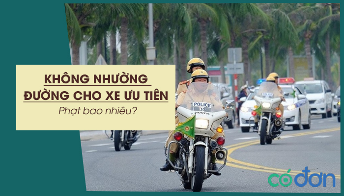 khong nhuong duong cho xe uu tien phat bao nhieu