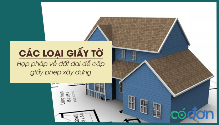 cac loai giay to hop phap ve dat dai de cap giay phep xay dung