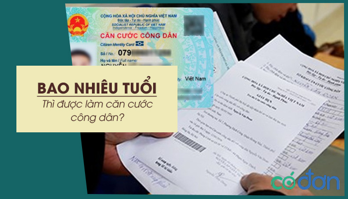 bao nhieu tuoi thi duoc lam can cuoc cong dan