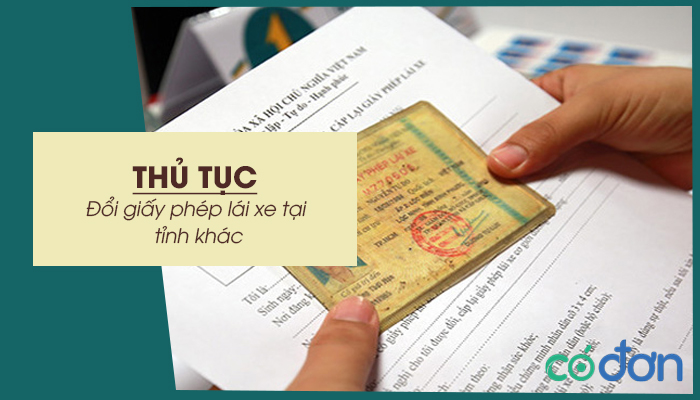 thu tuc doi giay phep lai xe tai tinh khac