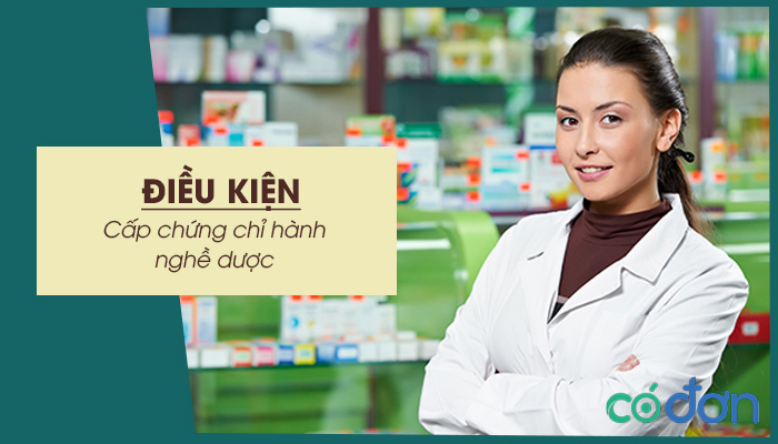 dieu kien cap chung chi hanh nghe duoc
