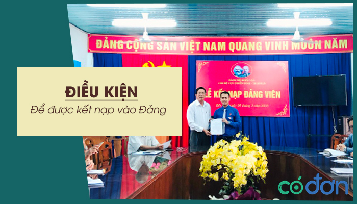 dieu kien de duoc ket nap vao dang